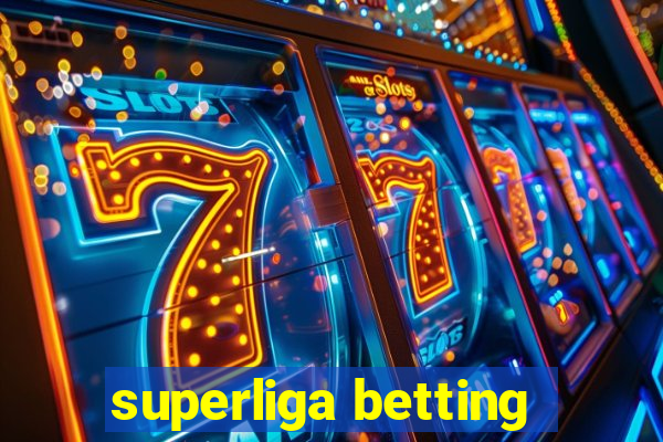 superliga betting