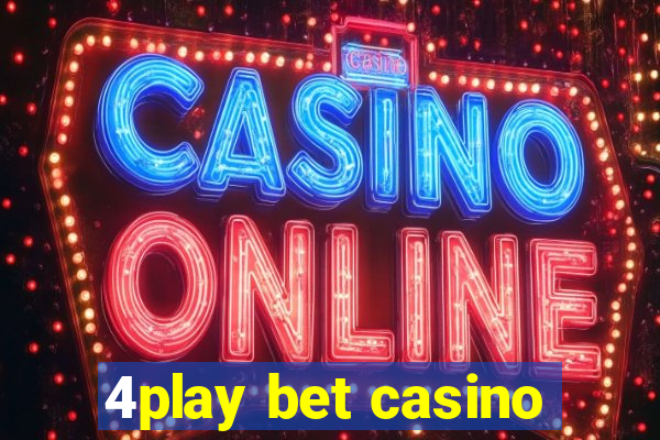 4play bet casino