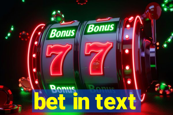 bet in text