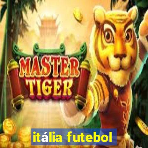 itália futebol