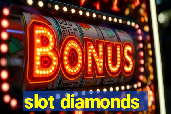 slot diamonds