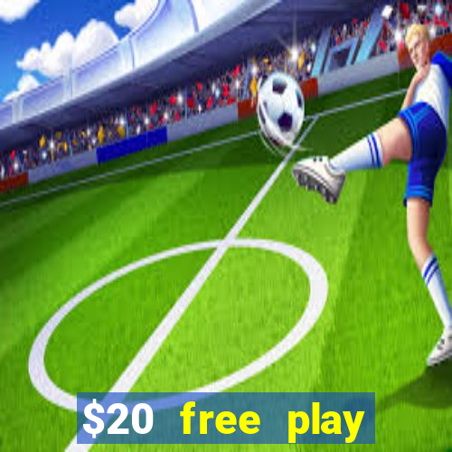 $20 free play chicken ranch casino