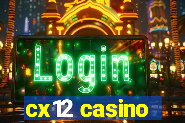 cx12 casino