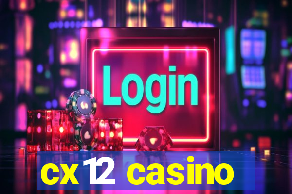 cx12 casino