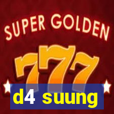 d4 suung