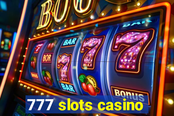 777 slots casino