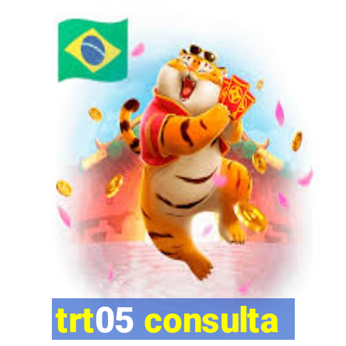 trt05 consulta