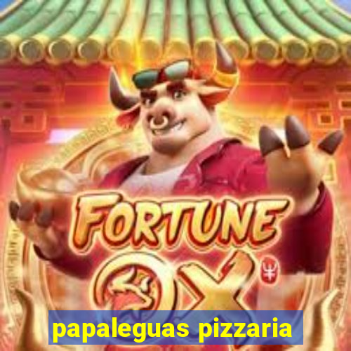 papaleguas pizzaria