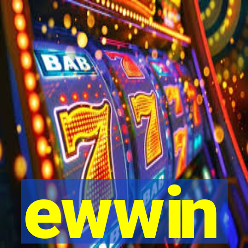 ewwin