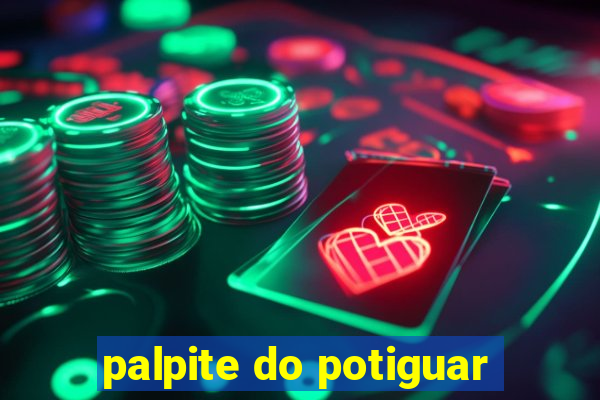 palpite do potiguar