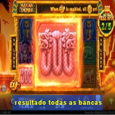 resultado todas as bancas