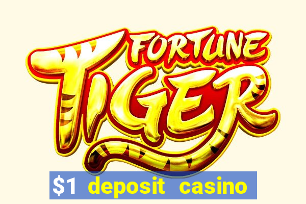 $1 deposit casino nz 2019