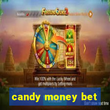 candy money bet