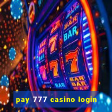 pay 777 casino login