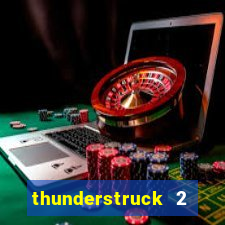 thunderstruck 2 online slot