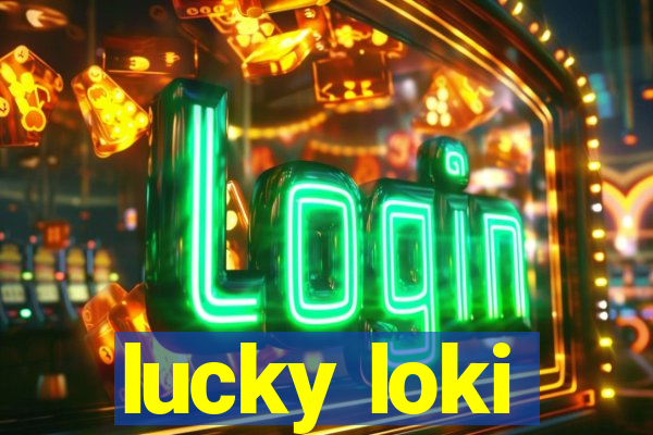 lucky loki