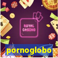 pornoglobo