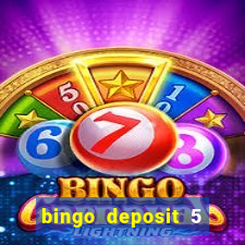 bingo deposit 5 get 25 free