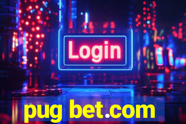 pug bet.com