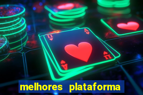 melhores plataforma para jogar fortune tiger