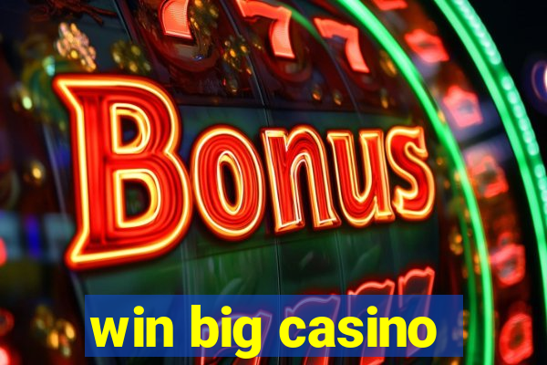 win big casino