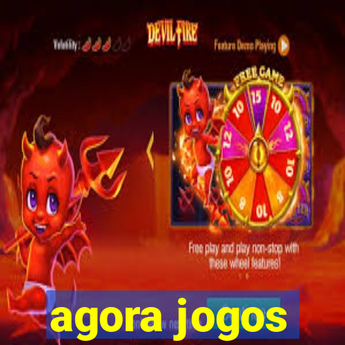 agora jogos