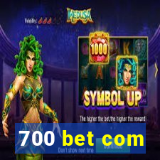 700 bet com