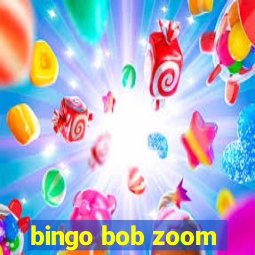 bingo bob zoom