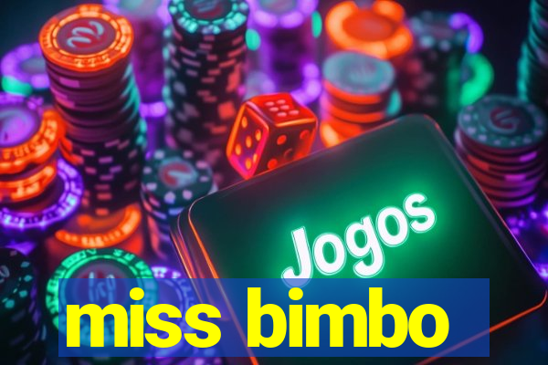 miss bimbo