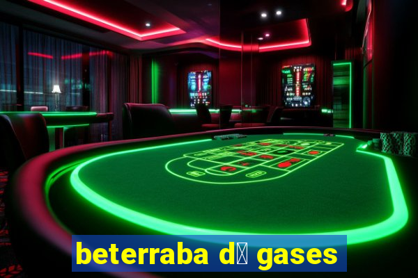 beterraba d谩 gases