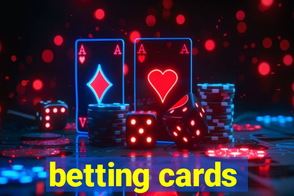 betting cards