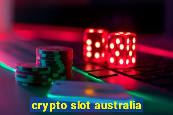 crypto slot australia