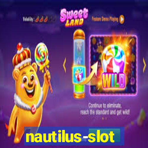 nautilus-slot