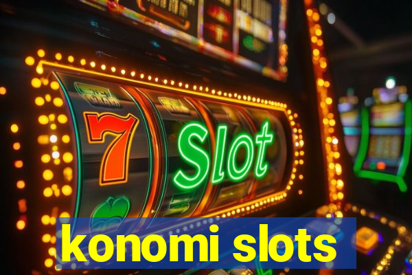 konomi slots