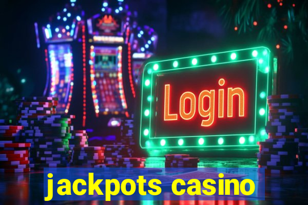 jackpots casino