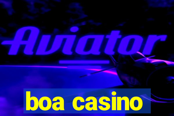 boa casino