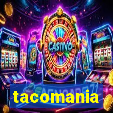 tacomania