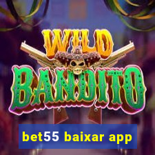 bet55 baixar app