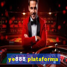 ye888 plataforma