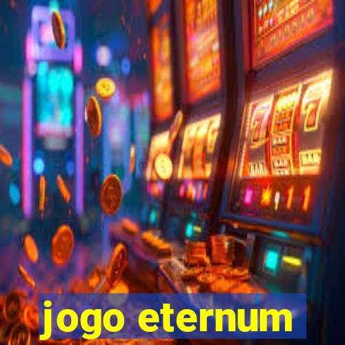 jogo eternum