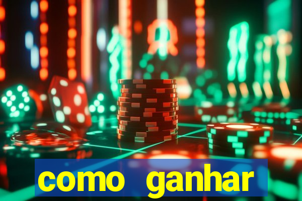 como ganhar dinheiro nas slots online