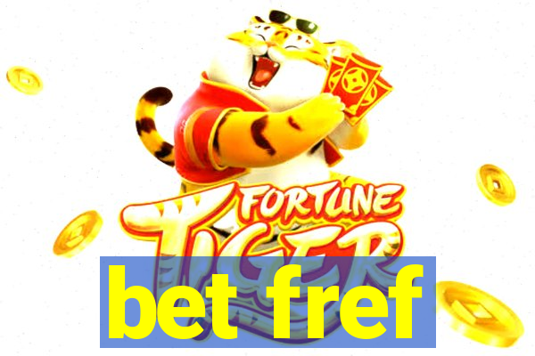 bet fref