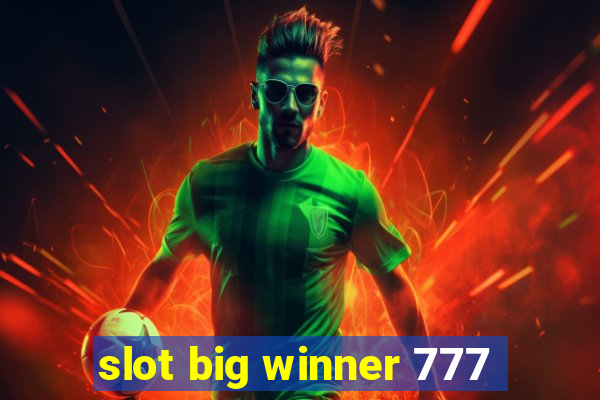 slot big winner 777