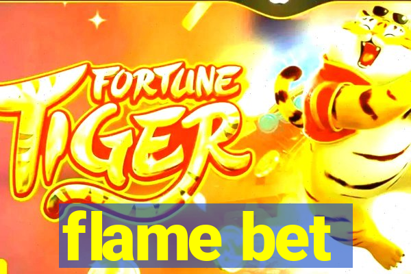 flame bet