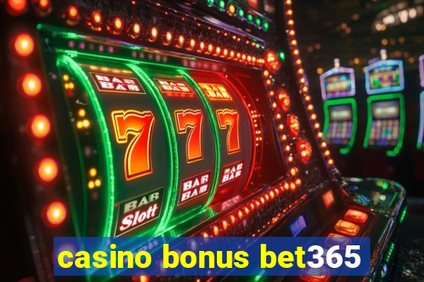 casino bonus bet365