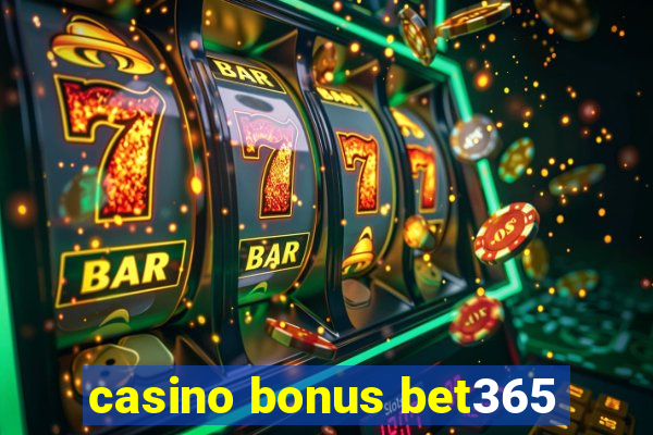 casino bonus bet365