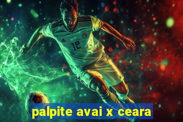 palpite avai x ceara