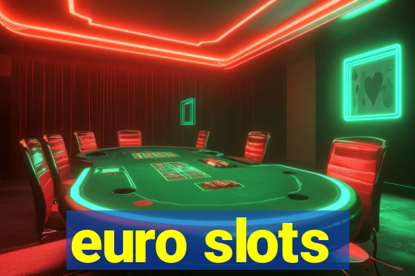 euro slots