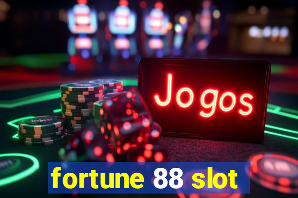 fortune 88 slot