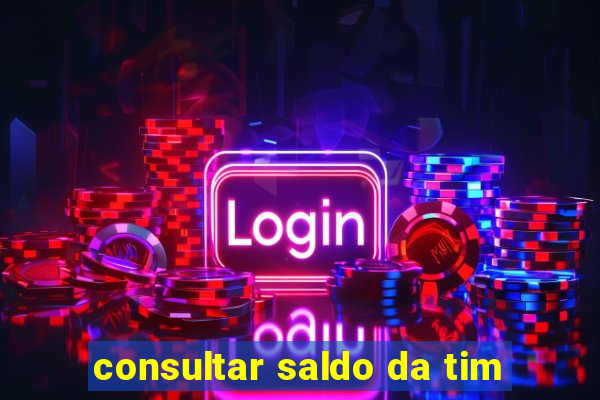 consultar saldo da tim